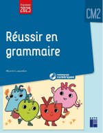 Réussir en grammaire CM2 programmes 2026 - + ressources numériques
