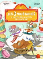 mistero della ricetta del Montblanc. Les 3 moustaches