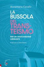 bussola del transteismo. Per un cristianesimo liberante