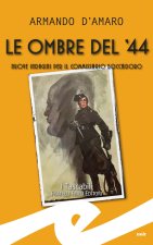 ombre del '44. Nuove indagini per il commissario Boccadoro