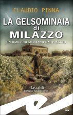 gelsominaia di Milazzo. Un omicidio siciliano dal passato
