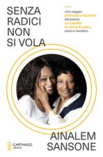 Senza radici non si vola
