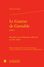 Le gantier de grenoble (1887) - enquêtes sur la fabrique collective au xixe sièc