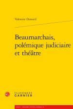 Beaumarchais, polémique judiciaire et théatre