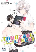 Tomozaki-kun est un loser ! T05 - Bottom-Tier Character Tomozaki