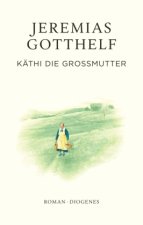 Käthi die Großmutter
