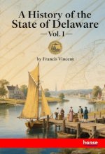 A History of the State of Delaware