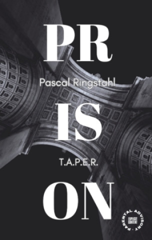 Prison: T.a.p.e.r.