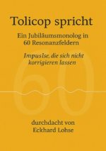 Tolicop sricht