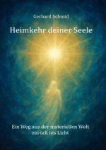 Heimkehr deiner Seele