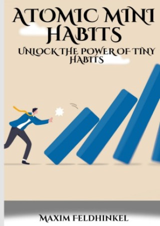Atomic Mini Habits