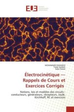 Électrocinétique - Rappels de Cours et Exercices Corrigés