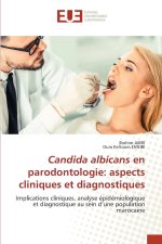 Candida albicans en parodontologie: aspects cliniques et diagnostiques