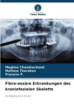 Fibro-ossäre Erkrankungen des kraniofazialen Skeletts