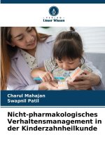 Nicht-pharmakologisches Verhaltensmanagement in der Kinderzahnheilkunde