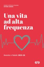 Vita ad alta frequenza. Avvento e Natale 2025-26