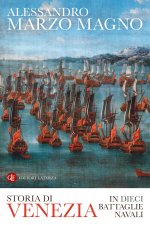 Storia di Venezia in dieci battaglie navali