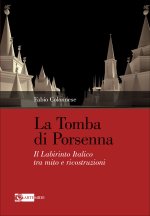 tomba di Porsenna. Il Labirinto Italico tra mito e ricostruzioni
