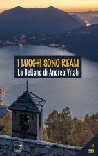 luoghi sono reali. La Bellano di Andrea Vitali