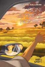 Ogni attimo è nostro