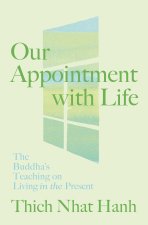 OUR APPOINTMENT WITH LIFE