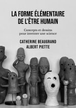 La forme élémentaire de l'être humain