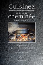 Cuisinez dans votre cheminée