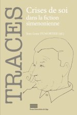 CRISES DE SOI DANS LA FICTION SIMENONIENNE