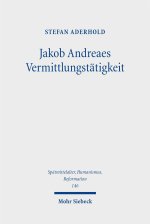 Jakob Andreaes Vermittlungstätigkeit