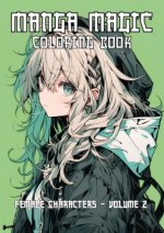 MANGA MAGIC Coloring Book - 50 unique coloring pages