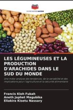 LES LÉGUMINEUSES ET LA PRODUCTION D'ARACHIDES DANS LE SUD DU MONDE