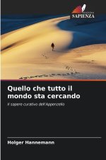Quello che tutto il mondo sta cercando