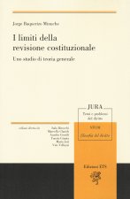 limiti della revisione costituzionale. Uno studio di teoria generale