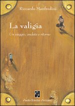 valigia. Un viaggio, andata e ritorno