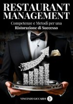 Restaurant management. Competenze e metodi per una ristorazione di successo
