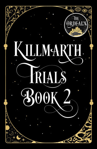 Killmarth Trials Book 2