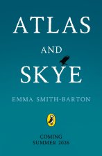 Atlas and Skye