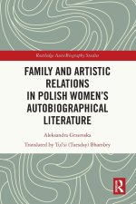 Family and Artistic Relations in Polish Women's Autobiographical Literature