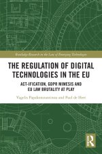 The Regulation of Digital Technologies in the EU