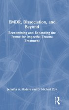 EMDR, Dissociation, and Beyond