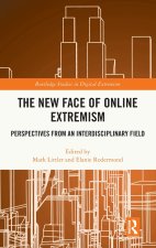 The New Face of Online Extremism