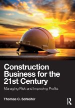 Construction Business for the 21st Century