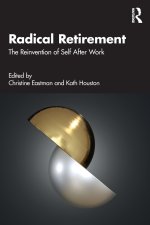 Radical Retirement