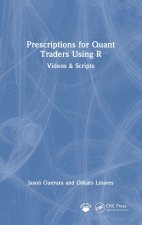 Prescriptions for Quant Traders Using R