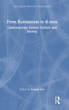 From Koreanness to K-ness