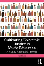 Cultivating Epistemic Justice in Music Education