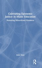 Cultivating Epistemic Justice in Music Education