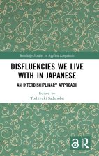 Disfluencies We Live with in Japanese