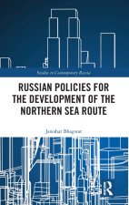 Russian Policies for the Development of the Northern Sea Route