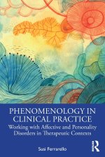 Phenomenology in Clinical Practice